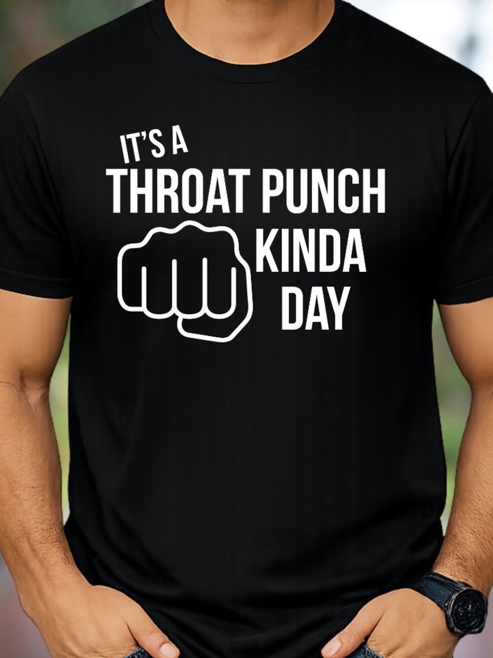 It's A Throat Punch Kinda Day Graphic Tee